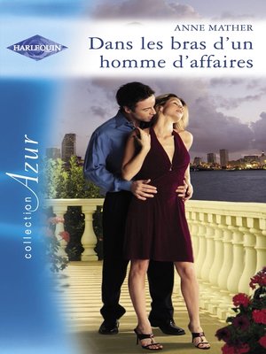 cover image of Dans les bras d'un homme d'affaires (Harlequin Azur)